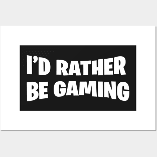 Rather be gaming Posters and Art